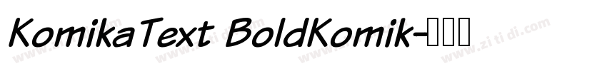 KomikaText BoldKomik字体转换